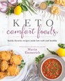 Keto Comfort Foods - Maria Emmerich - 9781628601954