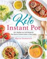 Keto Instant Pot - Maria Emmerich - 9781628602029