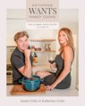 Katherine Wants: The Ultimate Date Night Cookbook - Randy Feltis - 9781628605433