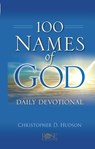 100 Names of God Daily Devotional - Christopher D Hudson - 9781628622911