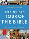 Self-Guided Tour of the Bible - Christopher D. Hudson - 9781628623550