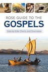 Rose Guide to the Gospels: Side-By-Side Charts and Overviews - Rose Publishing - 9781628628111