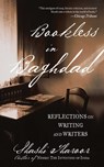 Bookless in Baghdad - Shashi Tharoor - 9781628721911