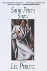 Saint Peter's Snow - Leo Perutz - 9781628725070