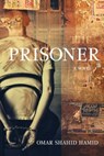 The Prisoner - Omar Shahid Hamid - 9781628725476