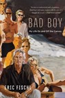 BAD BOY - Eric Fischl - 9781628727302