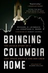 Bringing Columbia Home - Michael D. Leinbach ; Jonathan H. Ward - 9781628728521