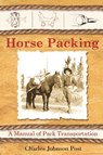 Horse Packing - Charles Johnson Post - 9781628730630