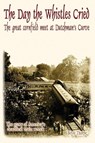 The Day the Whistles Cried - Betsy Thorpe - 9781628800401