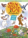 Silly Cat and Friends Laugh and Play - Lorraine Abrams - 9781628802320