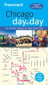 Frommer's Chicago day by day - Kate Silver - 9781628874402