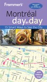 Frommer's Montreal day by day - Leslie Brokaw ; Erin Trahan - 9781628874914