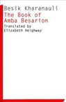 The Book of Amba Besarion - KHARANAULI,  Besik - 9781628971248