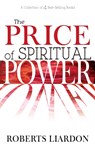 The Price of Spiritual Power - Roberts Liardon - 9781629112213