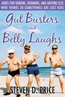 Gut Busters and Belly Laughs - Steven D. Price - 9781629142951