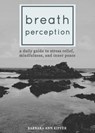 Breath Perception - Barbara Ann Kipfer - 9781629148830
