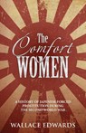 The Comfort Women - Wallace Edwards - 9781629177359