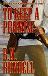 To Keep A Promise - B N Rundell - 9781629184777