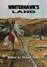 Winterhawk's Land - Michael Dante - 9781629331539