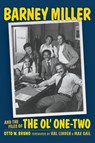 Barney Miller and the Files of the Ol' One-Two (hardback) - Otto W Bruno - 9781629338590