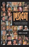 Insight, the Series - A Hollywood Priest's Groundbreaking Contribution to Television History (hardback) - Mark A Villano - 9781629339030