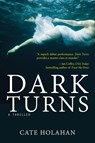 Dark Turns - Cate Holahan - 9781629532066