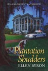 Plantation Shudders - Ellen Byron - 9781629532516