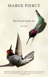 The Cost Of Lunch, Etc - Marge Piercy - 9781629631257