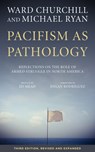Pacifism As Pathology - Ward Churchill ; Michael Ryan - 9781629632247