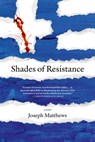 Shades of Resistance - Joseph Matthews - 9781629633046
