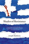 Shades of Resistance - Joseph Matthews - 9781629633428