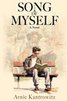 Song of Myself - Arnie Kantrowitz - 9781629672700