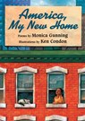 America, My New Home - Monica Gunning - 9781629791715