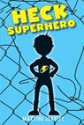 Heck Superhero - Martine Leavitt - 9781629792934
