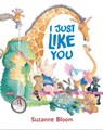 I Just Like You - S Bloom - 9781629798783