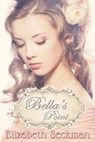 Bella's Point - Elizabeth Seckman - 9781629891231