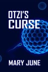 Otzi's Curse - Mary June - 9781629894478