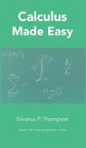 Calculus Made Easy - Silvanus P Thompson - 9781629920283