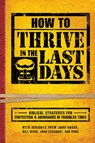 How To Thrive In The Last Days - EDITORS,  Frontline - 9781629982069