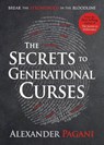 Pagani, A: Secrets to Generational Curses - Alexander Pagani - 9781629996059