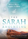 The Sarah Anointing - Michelle Mcclain-Walters - 9781629996752