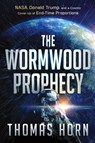 The Wormwood Prophecy - Thomas Horn - 9781629997551