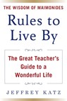 RULES TO LIVE BY - Jeffrey Katz - 9781630062453