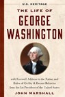 The Life of George Washington (U.S. Heritage) - John Marshall ; George Washington - 9781630062576