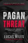 The Pagan Threat - Lucas Miles - 9781630062927