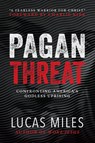 The Pagan Threat - Lucas Miles - 9781630062927