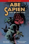 Abe Sapien Volume 7: The Secret Fire - Mike Mignola ; Scott Allie - 9781630083403