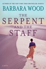 The Serpent and the Staff - Barbara Wood - 9781630260897