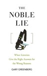 The Noble Lie - Gary (Wichita State University Greenberg - 9781630269159