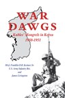 War Dawgs - MAJ. Franklin D R Kestner ; James Livingston - 9781630269708
